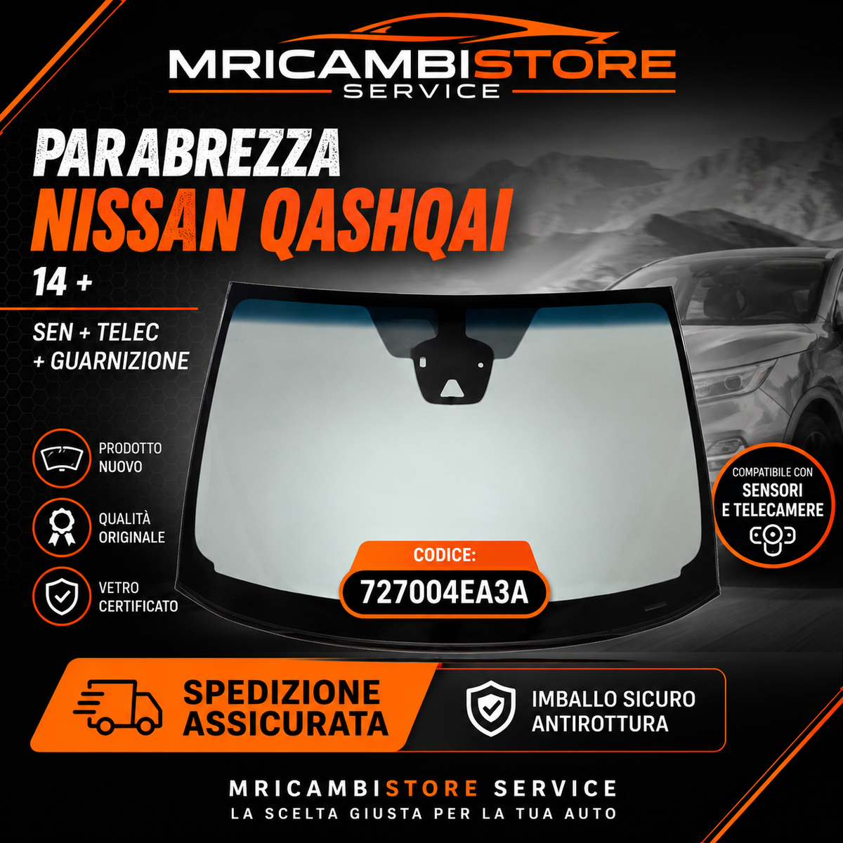 727004EA3A PARABREZZA NISSAN QASHQAI 14 + SEN + TELEC + GUARNIZIONE
